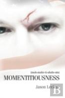 Momentitiousness