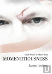 Momentitiousness