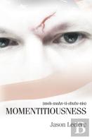 Momentitiousness