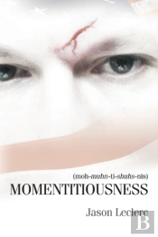 Momentitiousness
