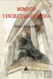 Momento Y Encrucijada De España