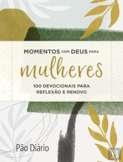 Bertrand.pt - Momentos Com Deus Para Mulheres