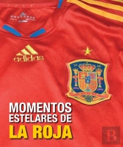 Momentos Estelares De La Roja