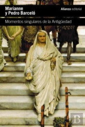 Momentos Singulares De La Antigüedad