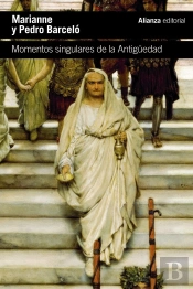 Momentos Singulares De La Antigüedad