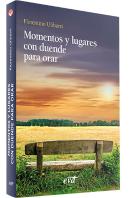 Momentos Y Lugares Con Duende Para Orar
