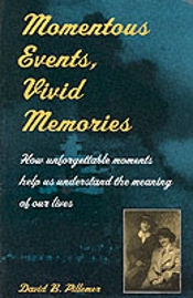Momentous Events, Vivid Memories
