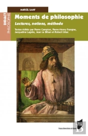 Moments De Philosophie ; Lectures, Notions, Méthode