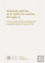 Moments Estel·Lars De La Traduccio Catalana Del Segle Xx