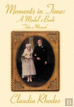 Bertrand.pt - Moments In Time: A Model'S Book:  Take A