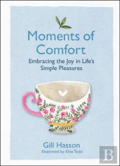 Moments Of Comfort