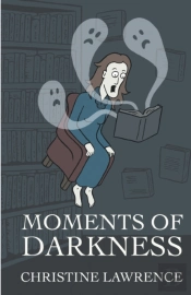 Moments Of Darkness