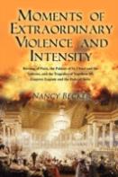 Moments Of Extraordinary Violence And Intensity