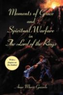 Moments Of Grace And Spiritual Warfare In The Lord Of The Rings