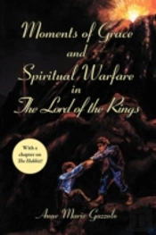 Moments Of Grace And Spiritual Warfare In The Lord Of The Rings
