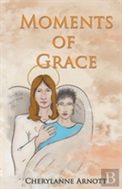 Moments Of Grace