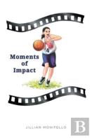 Moments Of Impact