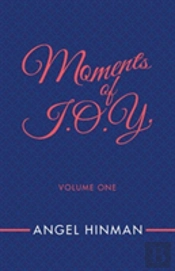Moments Of J.O.Y.