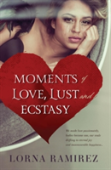 Moments Of Love, Lust And Ecstasy