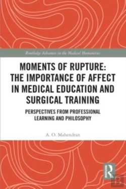 Bertrand.pt - Moments Of Rupture: The Importance Of Affect In Medical Education And Surgical Training