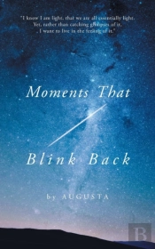 Moments That Blink Back