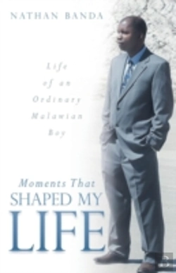 Bertrand.pt - Moments That Shaped My Life: Life Of An Ordinary Malawian Boy