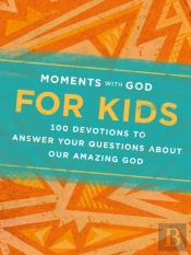 Moments With God For Kids
