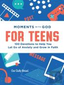 Moments With God For Teens
