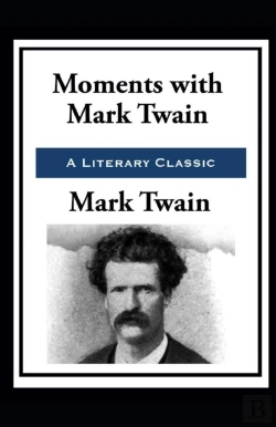 Bertrand.pt - Moments With Mark Twain By Mark Twain