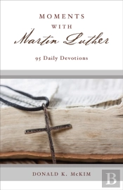Moments With Martin Luther