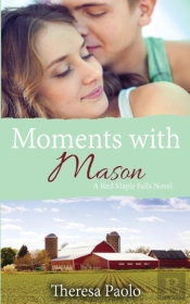 Moments With Mason (A Red Maple Falls Novel, #3)