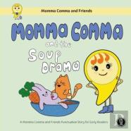 Momma Comma And The Soup Drama