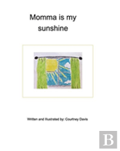 Momma Is My Sunshine