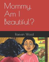 Mommy, Am I Beautiful?
