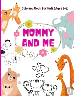 Bertrand.pt - Mommy And Me Coloring Book For Kids (Ages 2- 6)