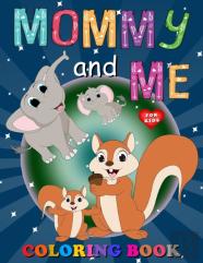 Mommy And Me Coloring Book For Kids