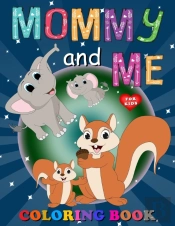 Mommy And Me Coloring Book For Kids