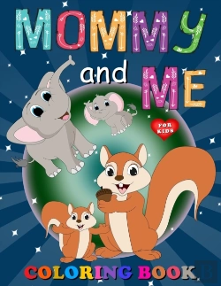 Bertrand.pt - Mommy And Me Coloring Book For Kids