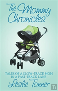 Bertrand.pt - Mommy Chronicles: Tales Of A Slow-Track