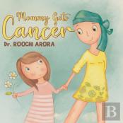 Mommy Gets Cancer