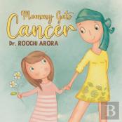 Mommy Gets Cancer