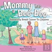 Mommy Has A Boo-Boo