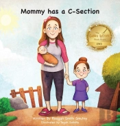 Mommy Has A C-Section