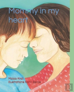 Bertrand.pt - Mommy In My Heart