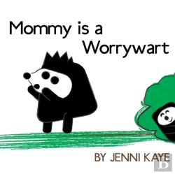 Bertrand.pt - Mommy Is A Worrywart