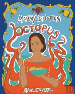 Bertrand.pt - Mommy Is Not An Octopus