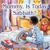 Mommy, Is Today Sabbath? (African American Edition)