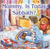 Mommy, Is Today Sabbath? (Caucasian Edition)