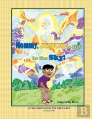 Mommy, Jesus Is Up In The Sky!