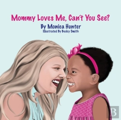Bertrand.pt - Mommy Loves Me, Can'T You See?
